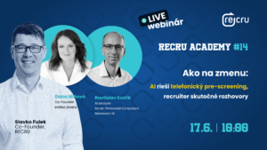 RECRU Academy #14: AI rieši telefonický pre-screening, recruiter skutočné rozhovory